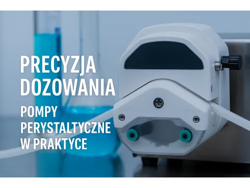 Pompy perystaltyczne – precyzja dozowania w nowoczesnym pakowaniu